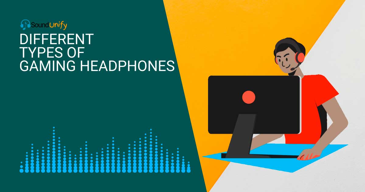 Different Types of Gaming Headphones