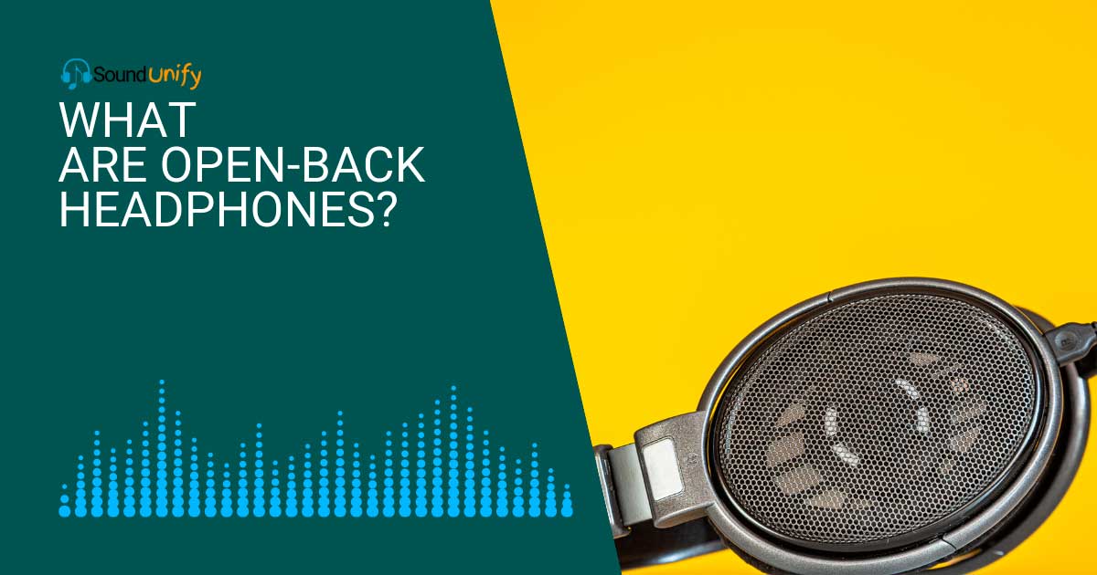 What are Open-Back Headphones