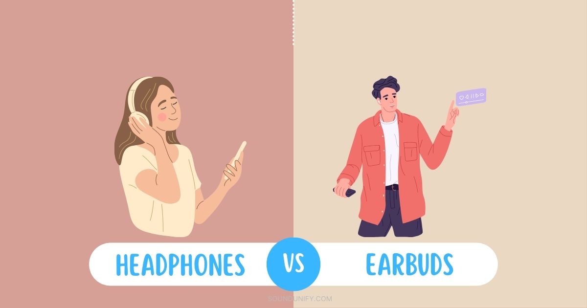 10 Reasons Why Headphones are Better than Earbuds