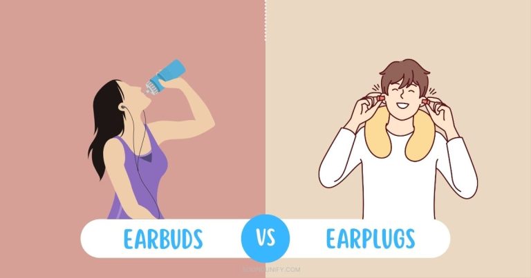 Earbuds Vs. Earplugs