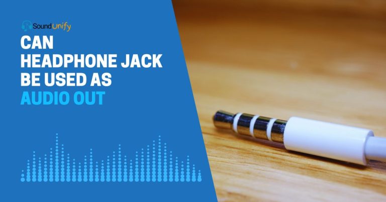 Can Headphone Jack Be Used as Audio Out