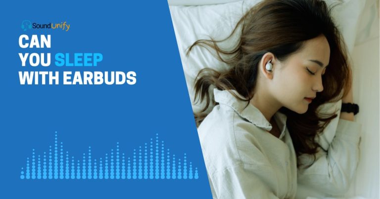 Can You Sleep with Earbuds
