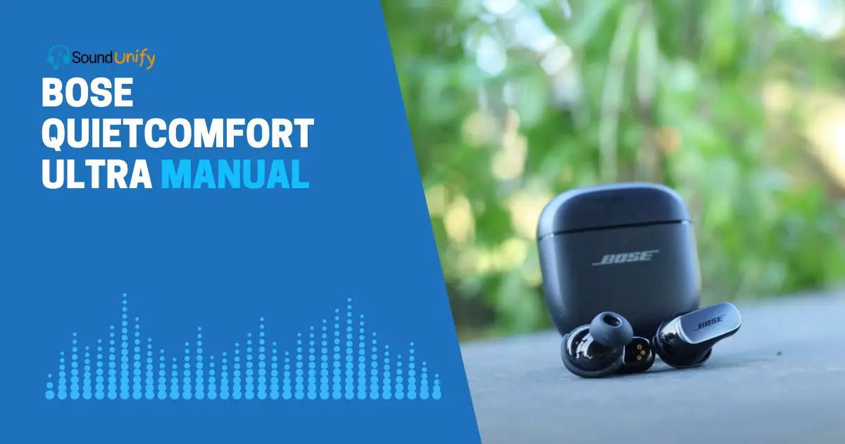 Unlock Secret Features with the Bose QuietComfort Ultra Manual Now